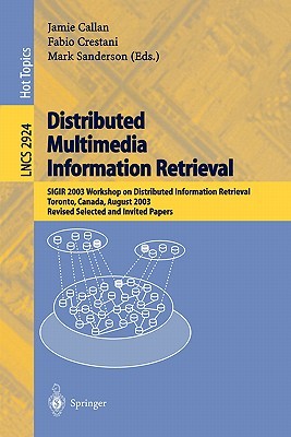 【预售】Distributed Multimedia Information Retrieval: Sigir
