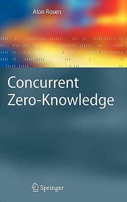 【预售】Concurrent Zero-Knowledge: With Additional