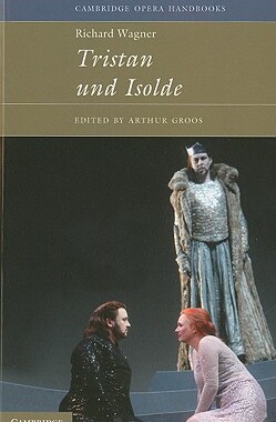 【预售】Richard Wagner: Tristan Und Isolde