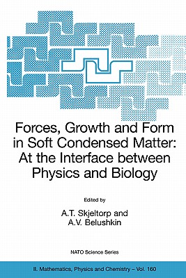 【预售】Forces, Growth and Form in Soft Condensed Matter: At