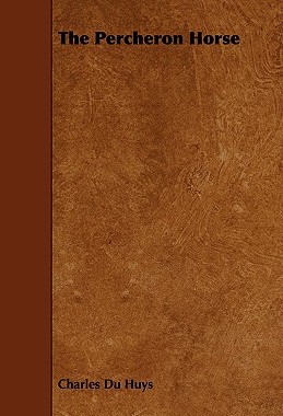 【预售】The Percheron Horse