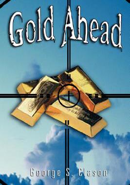 【预售】Gold Ahead by George S. Clason (the Author of the