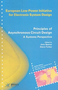 【预售】Principles of Asynchronous Circuit Design: A Systems