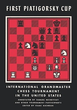 【预售】First Piatigorsky Cup International Grandmaster