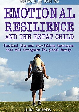 【预售】Emotional Resilience and the Expat Child: Practical