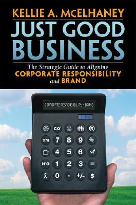 【预售】Just Good Business: The Strategic Guide to Aligning