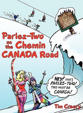 【预售】Parlez-Two on the Chemin Canada Road