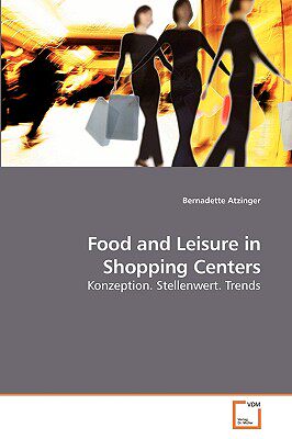 【预售】Food and Leisure in Shopping Centers