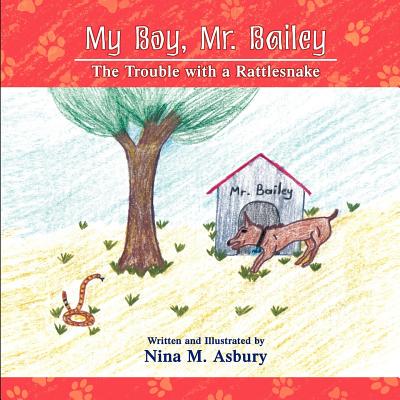 【预售】My Boy, Mr. Bailey - The Trouble with a Rattlesnake