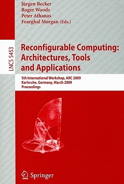 【预售】Reconfigurable Computing: Architectures, Tools and