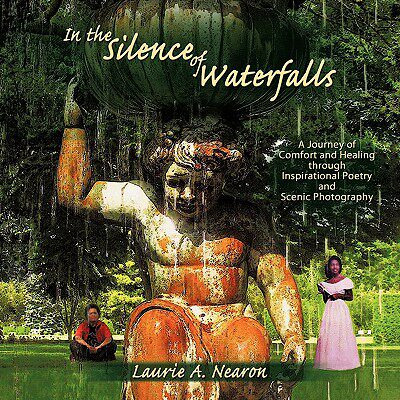 【预售】In the Silence of Waterfalls: A Journey of Comfort