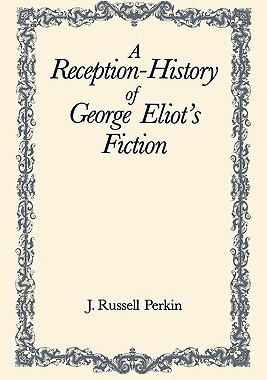【预售】A Reception-History of George Eliot's Fiction
