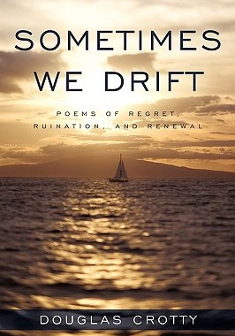 【预售】Sometimes We Drift: Poems of Regret, Ruination, and