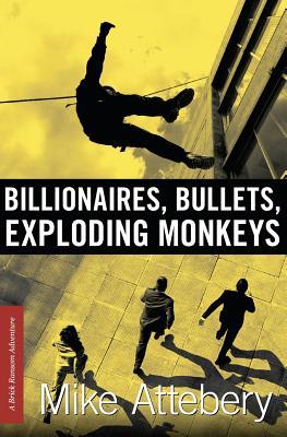 【预售】Billionaires, Bullets, Exploding Monkeys