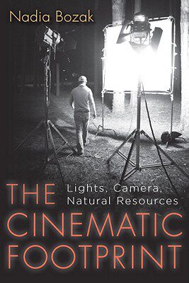 【预售】The Cinematic Footprint: Lights, Camera, Natural