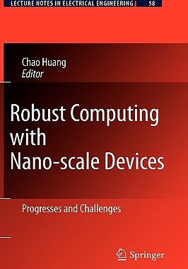 【预售】Robust Computing with Nano-Scale Devices: Progresses