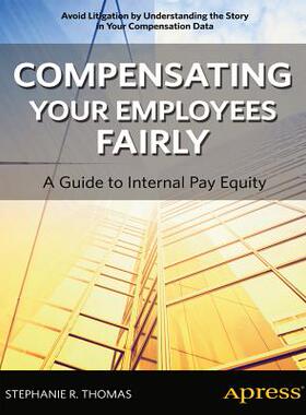 【预售】Compensating Your Employees Fairly: A Guide to