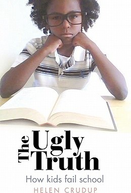【预售】The Ugly Truth: How Kids Fail School