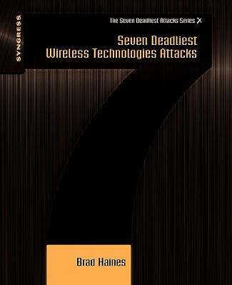 【预售】Seven Deadliest Wireless Technologies Attacks