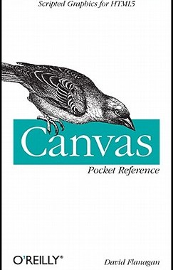 【预售】Canvas Pocket Reference: Scripted Graphics for