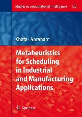 【预售】Metaheuristics for Scheduling in Industrial and