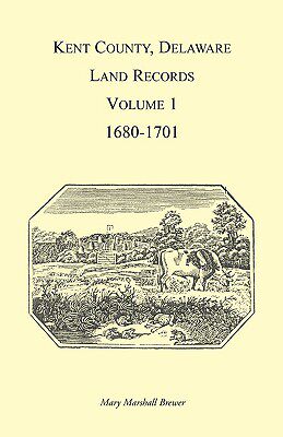 【预售】Kent County, Delaware, Land Records, Volume 1