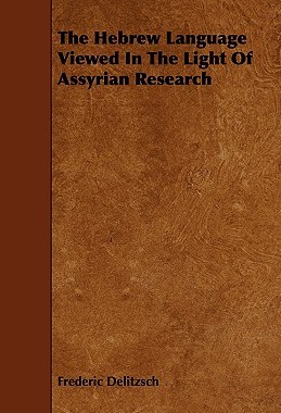 【预售】The Hebrew Language Viewed in the Light of Assyrian