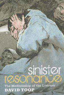 【预售】Sinister Resonance: The Mediumship of the Listener