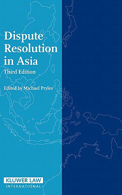 【预售】Dispute Resolution in Asia, Third Edition