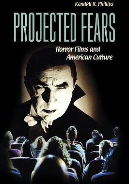【预售】Projected Fears: Horror Films and American Culture