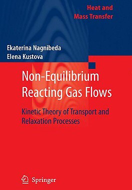 【预售】Non-Equilibrium Reacting Gas Flows: Kinetic Theory