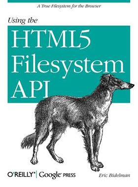 【预售】Using the Html5 Filesystem API