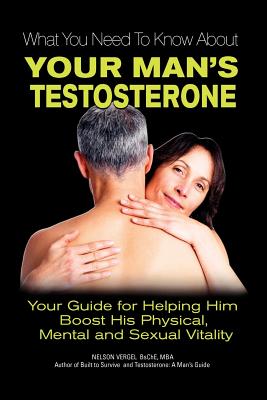 【预售】What You Need to Know about Your Man's Testosterone 书籍/杂志/报纸 原版其它 原图主图