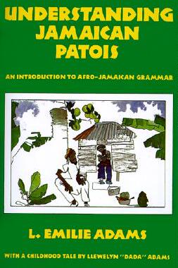 【预售】Understanding Jamaican Patois: An Introduction to