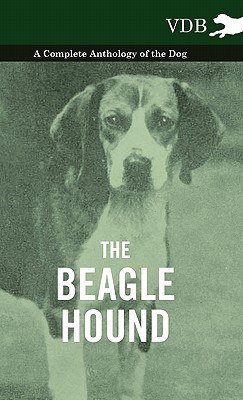 【预售】The Beagle Hound - A Complete Anthology of the Dog