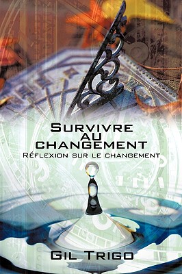 【预售】Survivre Au Changement: Rflexion Sur Le Changement