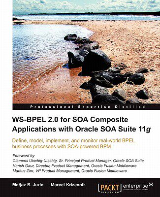 【预售】Ws-Bpel 2.0 for Soa Composite Applications with