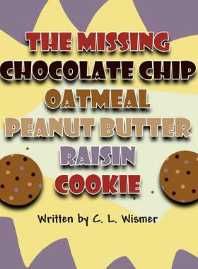 【预售】The Missing Chocolate Chip Oatmeal Peanut Butter