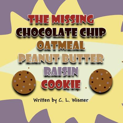 【预售】The Missing Chocolate Chip Oatmeal Peanut Butter