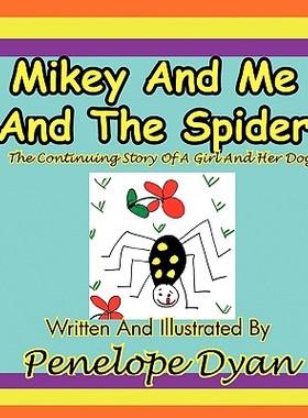 【预售】Mikey and Me and the Spider---The Continuing Story