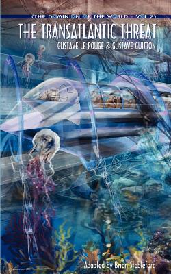 【预售】The Dominion of the World 2: The Transatlantic