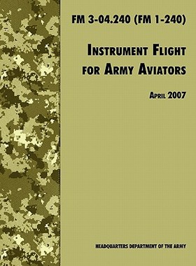 【预售】Instrument Flight for Army Aviators: The Official