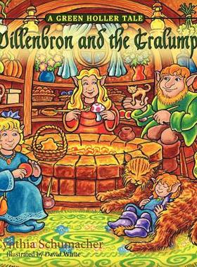 【预售】Willenbron and the Gralumpy, a Green Holler Tale