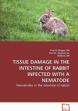 【预售】Tissue Damage in the Intestine of Rabbit Infected