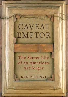 【预售】Caveat Emptor: The Secret Life of an American Art