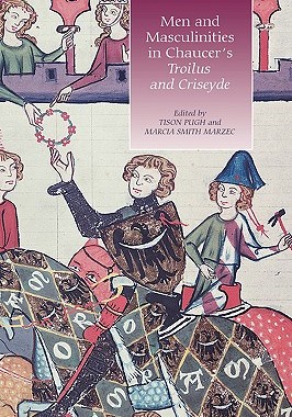 【预售】Men and Masculinities in Chaucer's Troilus and