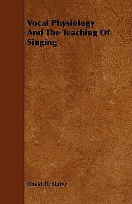 【预售】Vocal Physiology and the Teaching of Singing