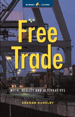 【预售】Free Trade: Myths, Realities and Alternatives
