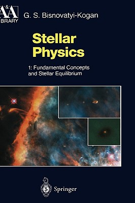 【预售】Stellar Physics: 1: Fundamental Concepts and Stellar
