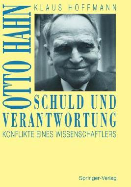 【预售】Schuld Und Verantwortung: Otto Hahn - Konflikte